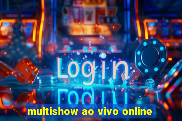 multishow ao vivo online